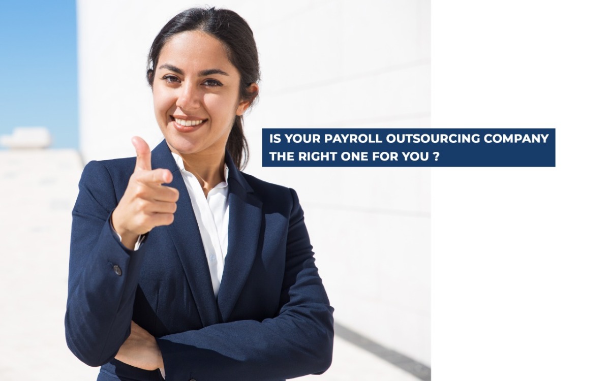 Is Your Payroll Outsourcing Company The Right One For You?