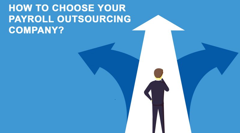 How to Choose Your Payroll Outsourcing Company?